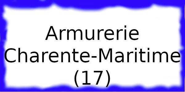 Armurerie Charente-Maritime